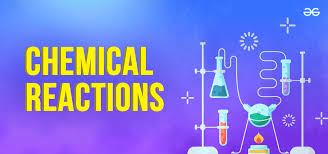 Chemical Reactions